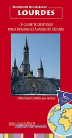 Guide de Lourdes pour personnes à mobilité réduite